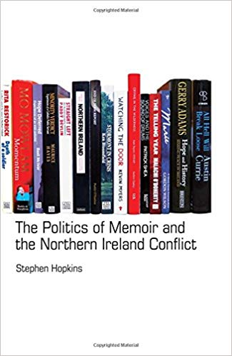 Image for The Politics of Memoir and the Northern Ireland Conflict