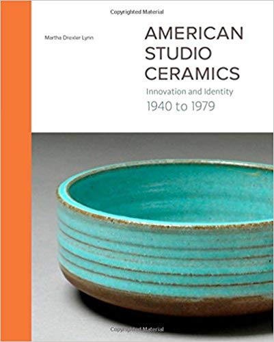 Image for American Studio Ceramics: Innovation and Identity, 1940 to 1979