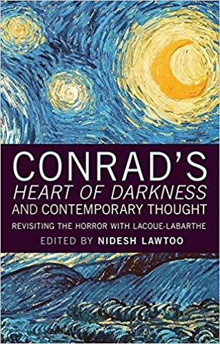 Image for Conrad's Heart of Darkness and Contemporary Thought: Revisiting the Horror with Lacoue-Labarthe