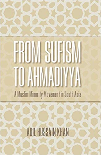 Image for From Sufism to Ahmadiyya: A Muslim Minority Movement in South Asia