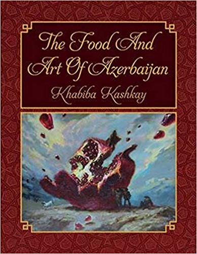 Image for The Food and Art of Azerbaijan