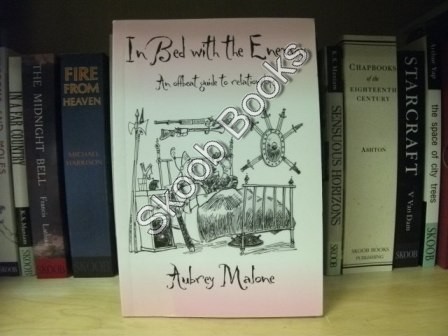 Image for In Bed with the Enemy: An Offbeat Guide to Relationships by