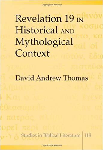 Image for Revelation 19 in Historical and Mythological Context (Studies in Biblical Literature)