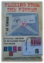 Image for Fleeing From the FUhrer: A Postal History of Refugees from the Nazis