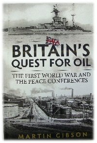 Image for Britain's Quest for Oil: The First World War and the Peace Conferences