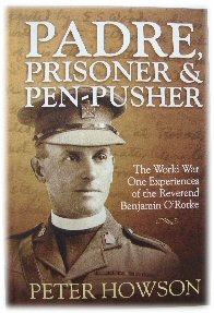 Image for Padre, Prisoner and Pen-Pusher: The World War One Experiences of the Reverend Benjamin O'Rorke
