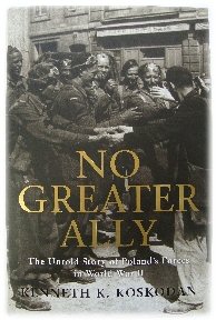 Image for No Greater Ally: The Untold Story of Poland's Forces in World War II
