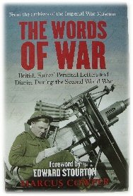 Image for The Words of War: British Forces' Personal Letters and Diaries during the Second World War