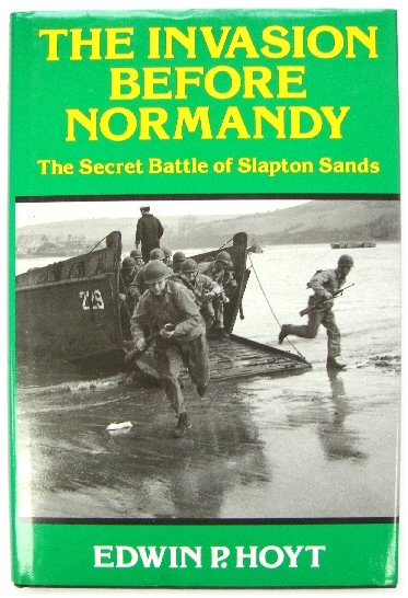 Image for The Invasion Before Normandy: The Secret Battle of Slapton Sands