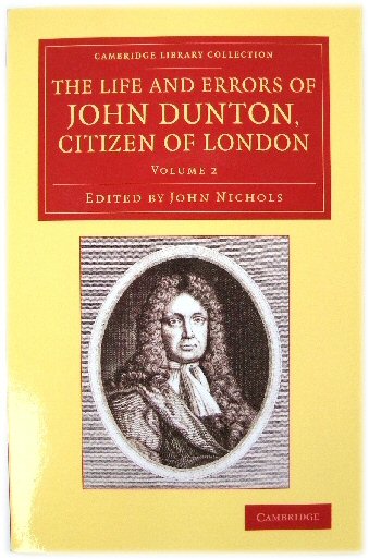 Image for The Life and Errors of John Dunton, Citizen of London, Volume 2