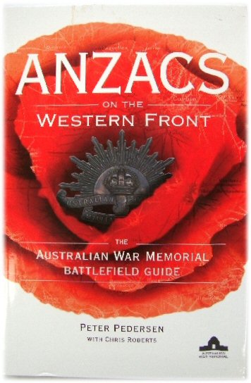 Image for Anzacs on The Western Front: The Australian War Memorial Battlefield Guide