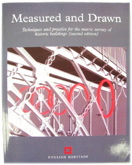 Image for Measured and Drawn: Techniques and Practice for the Metric Survey of Historic Buildings (second edition)