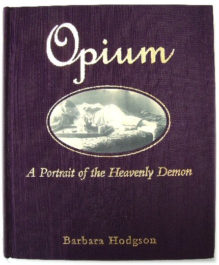Image for Opium: A Portrait of the Heavenly Demon