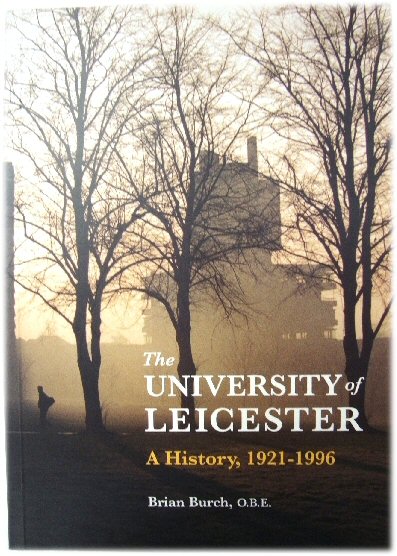 Image for The Univesity of Leicester: A History, 1921-1996