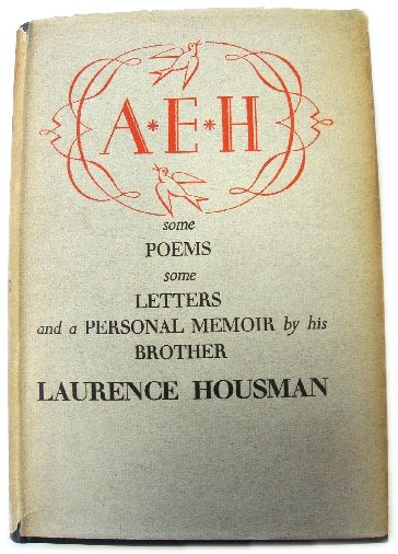 Image for A. E. H.: Some Poems, Some Letters and a Personal Memoir By His Brother