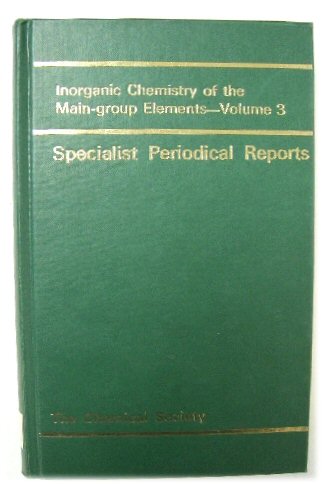 Image for Inorganic Chemistry of the Main-group Elements - Volume 3: A Review of the Literature Published between September 1973 and September 1974