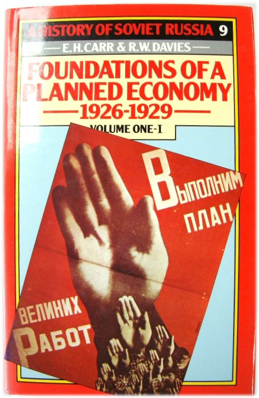 Image for A History of Soviet Russia 9: Foundations of a Planned Economy 1926-1929 Volume One - I