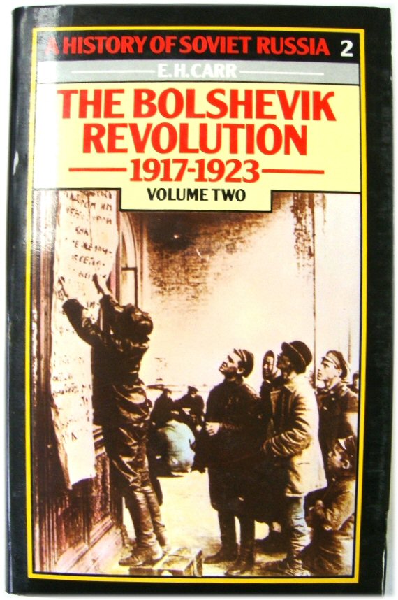 Image for A History of Soviet Russia 2: The Bolshevik Revolution 1917-1923 Volume Two