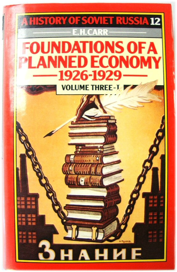Image for A History of Soviet Russia 12: Foundations of a Planned Economy 1926-1929 Volume Three-I