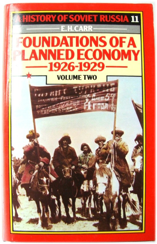 Image for A History of Soviet Russia 11: Foundations of a Planned Economy 1926-1929 Volume Two