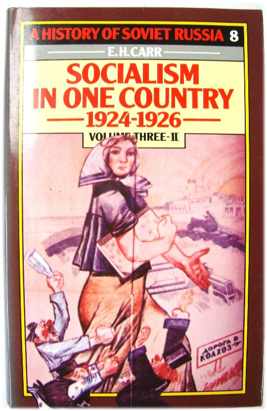 Image for A History of Soviet Russia 8: Socialism in One Country 1924-1926 Volume Three-II