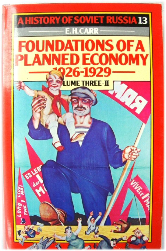 Image for A History of Soviet Russia 13: Foundations of a Planned Ecomomy 1926-1929 Volume Three-II
