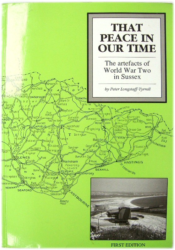 Image for That Peace in Our Time: The Artefacts of World War Two in Sussex