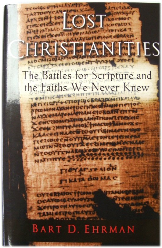Image for Lost Christianites: The Battles for Scripture and the Faiths We Never Knew