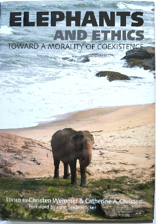 Image for Elephants and Ethics: Toward a Morality of Coexistence