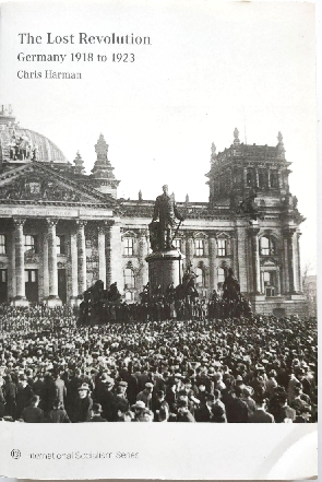 Image for The Lost Revolution: Germany 1918 to 1923