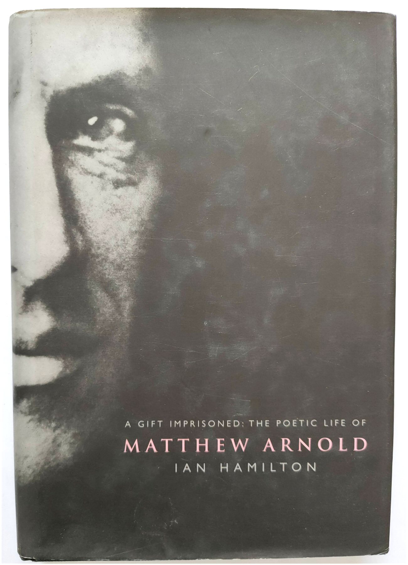 Image for A Gift Imprisoned: The Poetic Life of Matthew Arnold