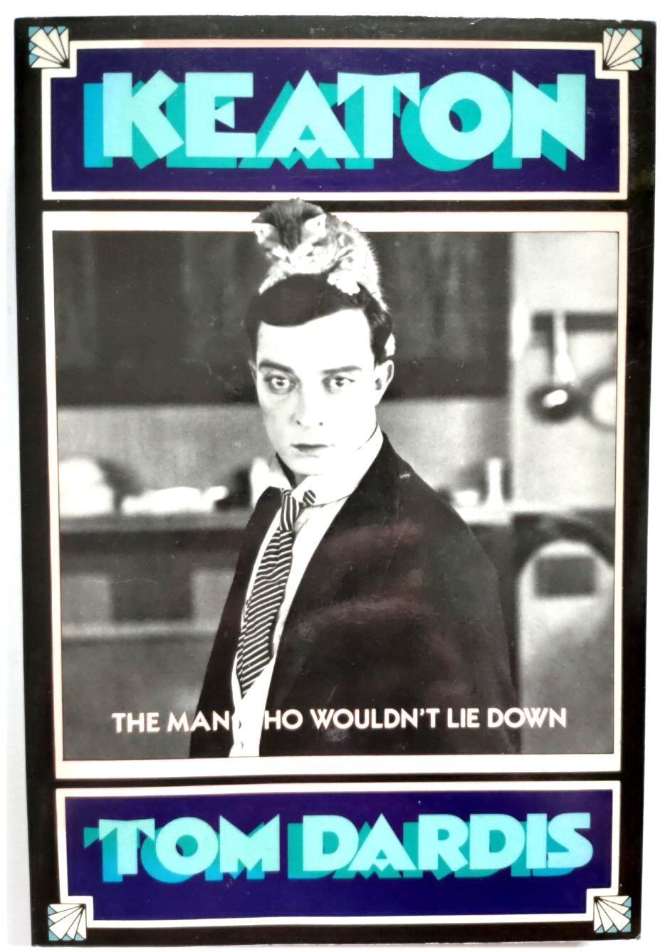 Image for Keaton: The Man Who Wouldn't Lie Down