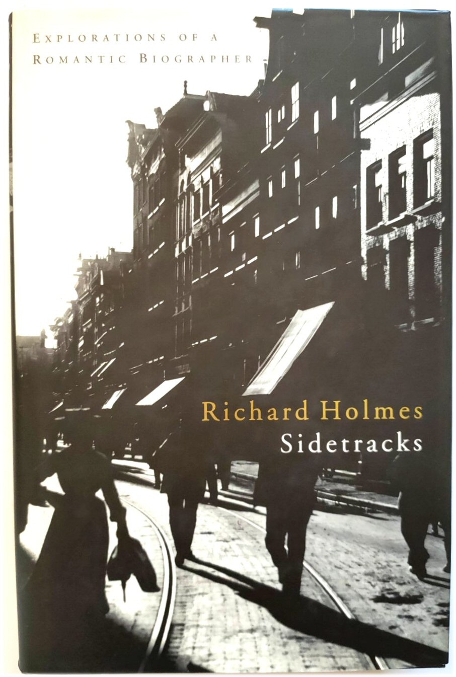 Image for Sidetracks: Explorations of a Romantic Biographer