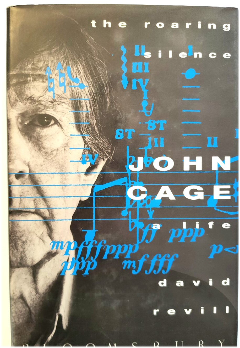 Image for The Roaring Silence - John Cage: A Life