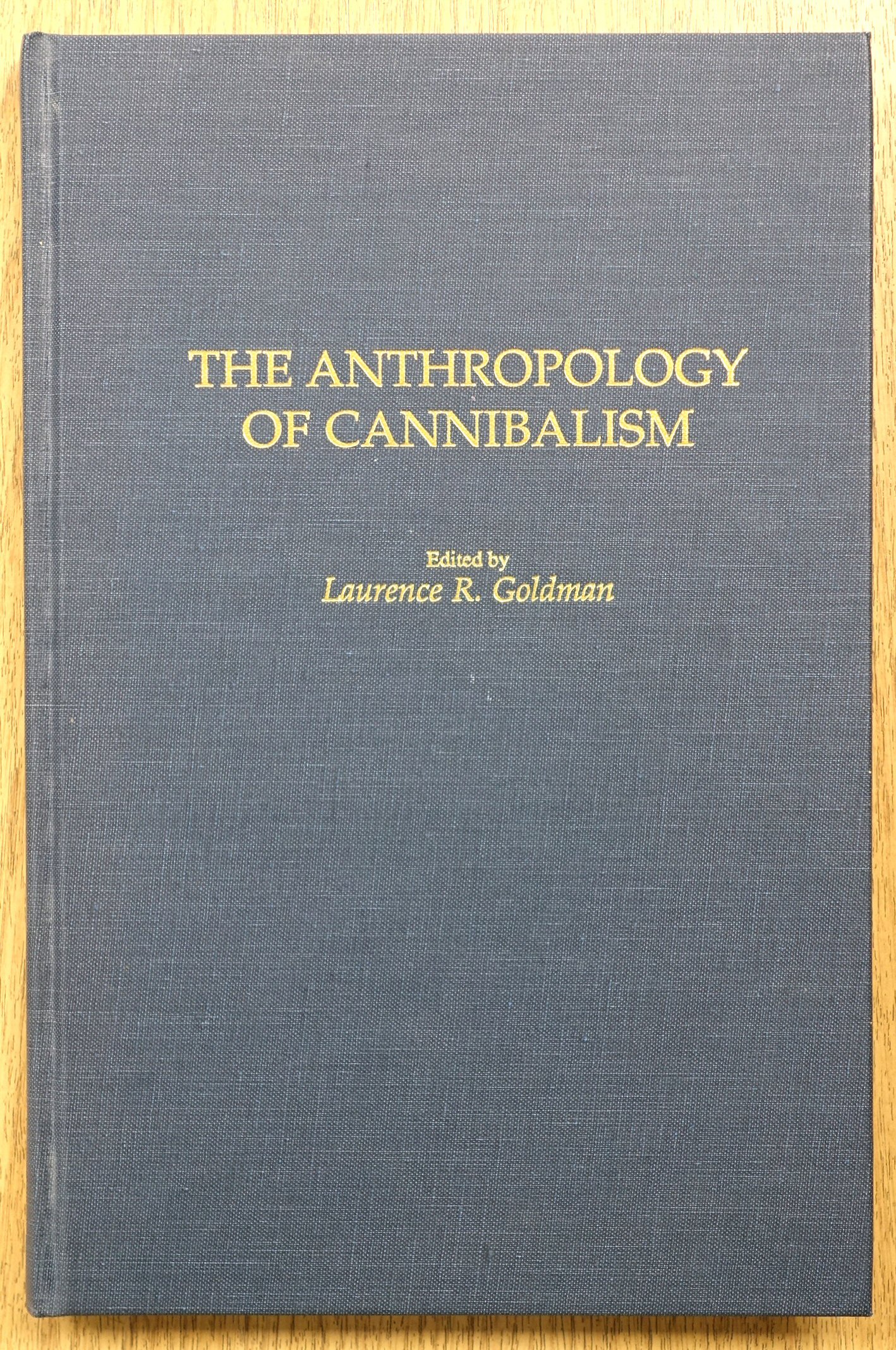 The Anthropology of Cannibalism