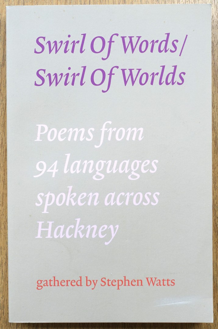Swirl of Words/Swirl of Worlds: Poems from 94 Languages Spoken Across ...