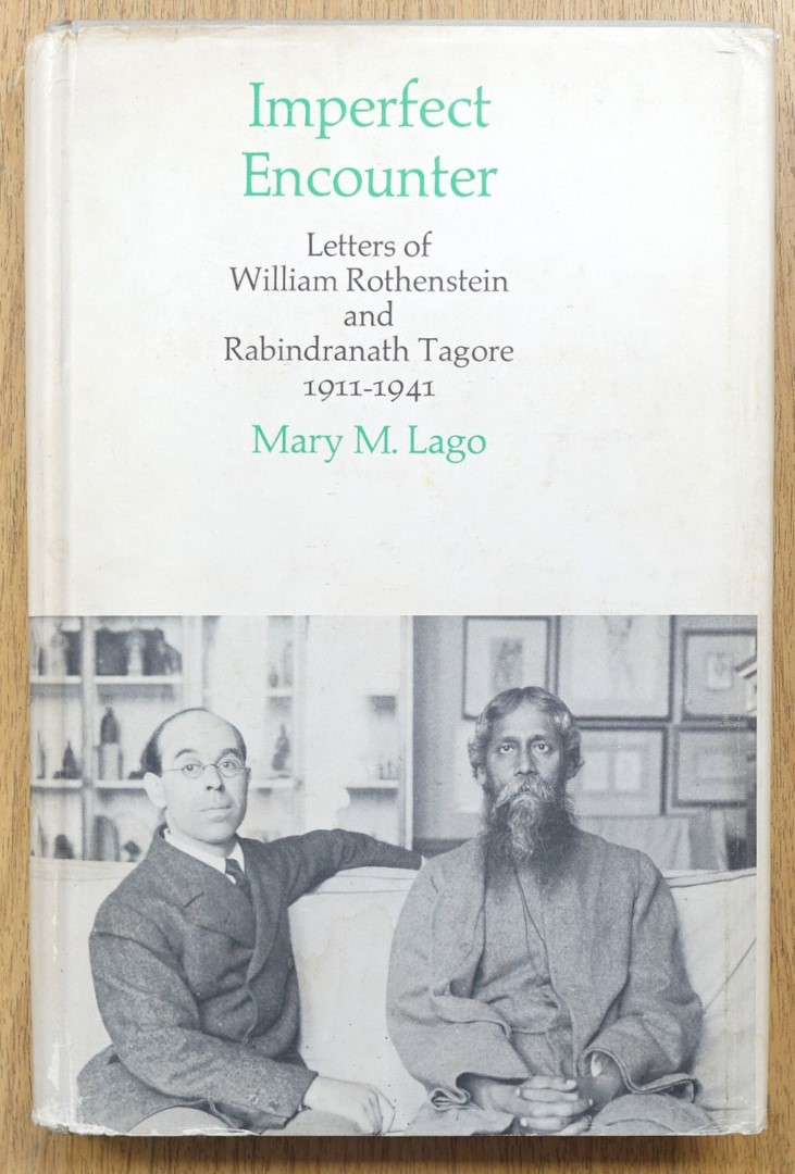 Imperfect Encounter: Letters of William Rothenstein and Rabindranath ...